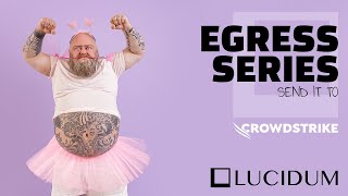 Egress Series - Crowdstrike
