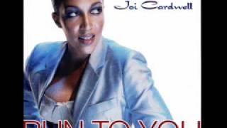 Watch Joi Cardwell Run To You video