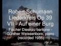 Robert Schumann - Liederkreis - VI - VII - VIII - Fischer Dieskau