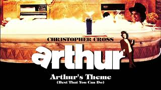Christopher Cross - Arthur's Theme (Extended 80S Multitrack Version) (Bodyalive Remix)