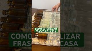 Como Esterilizar Frascos En Casa. Sin Químicos.