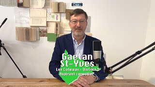 Les Coteaux - District 5 Gaétan St-Yves Aspirant Au Poste De Conseiller