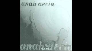 Watch Anah Aevia Gather And Weep video