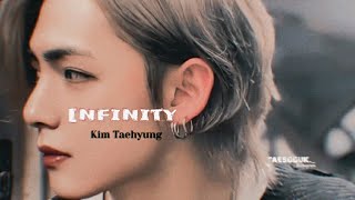 Kim Taehyung - Infinity - [fmv]