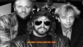 Watch Bee Gees I Still Love You video