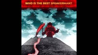 Who Is The Best Speakerman?