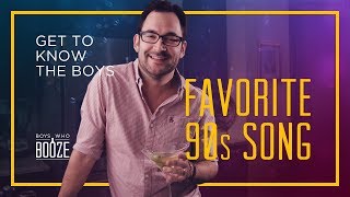 Get to Know the Boys: What's your Favorite 90s Song?