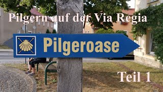 Pilgern Auf Der Via Regia Teil 1 Görlitz Bis Weißenberg