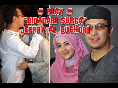 Al Buchori - BIDADARI SURGA ( Lirik Lagu Kenangan Untuk Sang Istri