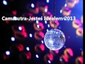 Camasutra-Jesteś Ideałem 2013