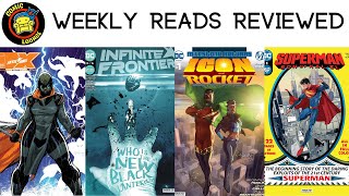 Icon & Rocket! Superman: Son of Kal-El! Infinite Frontier! Skybound X! | Weekly Reads Reviewed