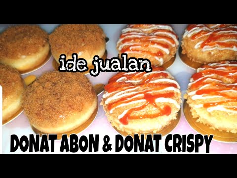 Ide Jualan DONAT ABON dan DONAT CRISPY || ULEN MANUAL, RESEP DONAT PREMIUM