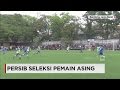 Persib Bandung &amp; Bhayangkara FC Seleksi Pemain