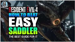 Best How To Beat Saddler Final Boss Easy Guide Resident Evil 4 Remake