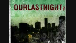 Watch Our Last Night Beginnings video