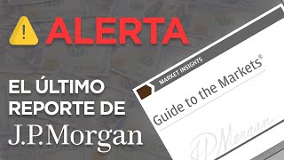 JP Morgan le avisa a sus clientes: ¿Vender todo?