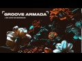 Groove Armada - Come On Go Out
