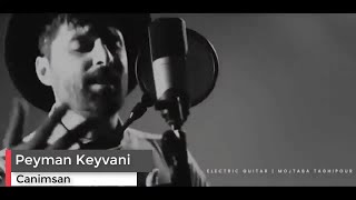 Peyman Keyvani - Canimsan | پیمان کیوانی - موزیک ویدیو جانیمسان
