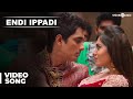 Official: Endi Ippadi Video Song | Enakkul Oruvan | Siddharth | Deepa Sannidhi | Santhosh Narayanan