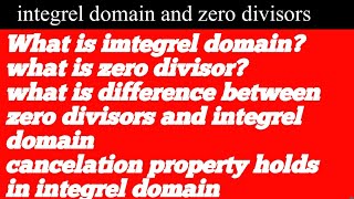 cancellation in integral domain||integral domain example||zero divisors