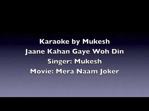 Karaoke by Mukesh - Jaane Kahan Gaye Woh Din