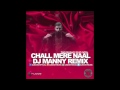 Chall Mere Naal (PropheC feat. Fateh) - DJ MANNY REMIX
