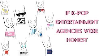 If Kpop entertainment agencies were honest (honest crack) If Kpop entertainment agencies were honest (honest crack)