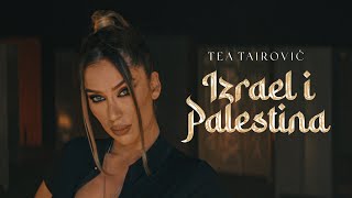 Tea Tairović - Izrael I Palestina