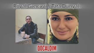 Röyal Gəncəvi Tata Dünyalı - Qocaldım Yeni Şeir