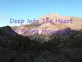 Deep Into The Heart Of Spirit Mountain