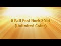 8 Ball Pool Hack 2014 (Unlimited Coins)