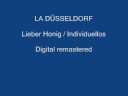 La Düsseldorf / Lieber Honig / Individuellos