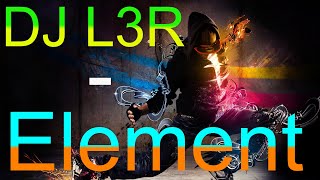 Dj L3R - Element