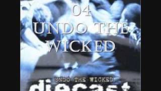 Watch Diecast Undo The Wicked video