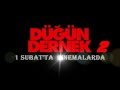 Düğün Dernek 2 - Entarisi dım dım yar - Film Yorum
