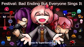 Festival Bad Ending But Every Turn A Different Character Sings It.