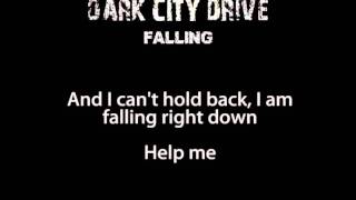 Watch Dark City Drive Falling video