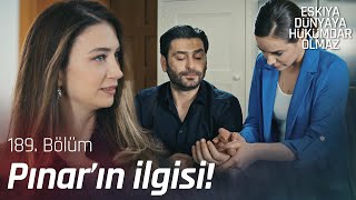 Pınar, İlyas'la ilgileniyor! - Eşkıya Dünyaya Hükümdar Olmaz 189. Bölüm