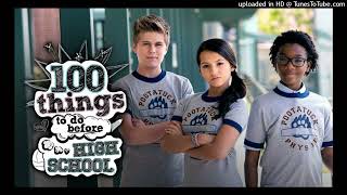 100 Things To Do Before High School Theme Song Official Instrumental