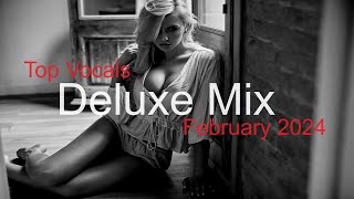 Deluxe Mix Best Deep House Vocal & Nu Disco February 2024