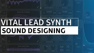 Vital Lead Synth Sound Design | Trance Tutorials
