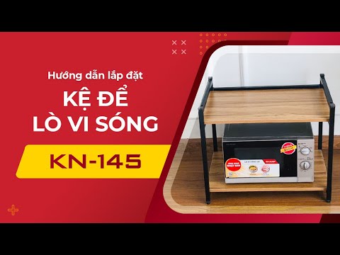 Hướng dẫn lắp kệ để lò vi sóng đa năng KN145 KENA