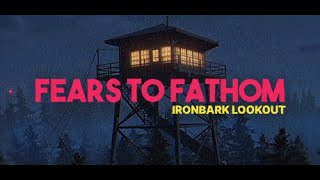 Elajjaz - Fears To Fathom: Ironbark Lookout - Episode 4 - Complete Playthrough
