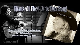 Watch Willie Nelson Thats All There Is To This Song video