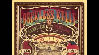 Watch Reckless Kelly Guarded Heart video
