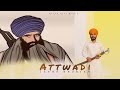 Attwadi (Official Audio) | Lakhe Khudian | New Punjabi Song 2023