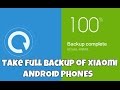 Xiaomi redmi 3 pro как сделать бэкап Xiaomi redmi 3 pro как сделать бэкап