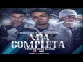 Pipe Kano Ft Reyter & Kensel - Mia Completa ✓