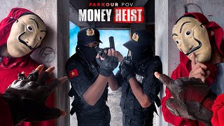 Parkour Money Heist Vs Police Ver6.2| Money Or Life Pov In Real Life By Latotem