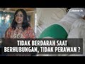 Dokter 24 - Tidak BERDARAH Saat Berhubungan, Tidak Perawan ?